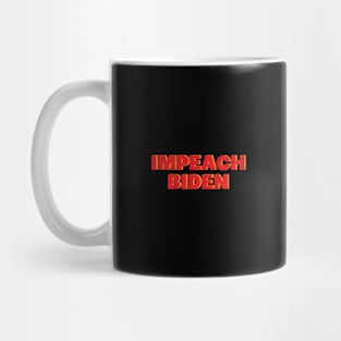 Impeach Biden - V2 Mug